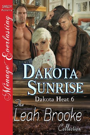 [Dakota Heat 06] • Dakota Sunrise